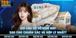 soi-cau-xo-so-hom-nay-sao-cho-chuan-xac-va-hop-ly-nhat